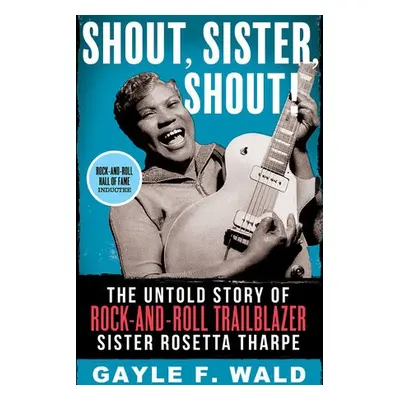 Shout, Sister, Shout! - Wald, Gayle