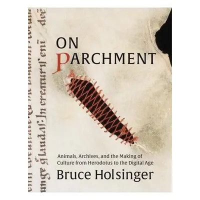 On Parchment - Holsinger, Bruce