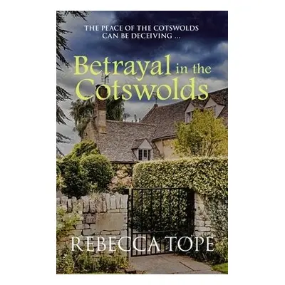 Betrayal in the Cotswolds - Tope, Rebecca (Author)