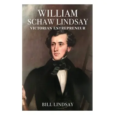 William Schaw Lindsay - Lindsay, Bill, FCIM