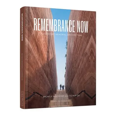 Remembrance Now - Woodger, Michele a So, Tszwai