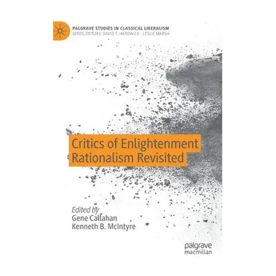 Critics of Enlightenment Rationalism Revisited