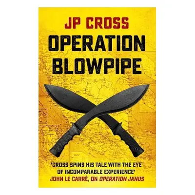 Operation Blowpipe - Cross, JP