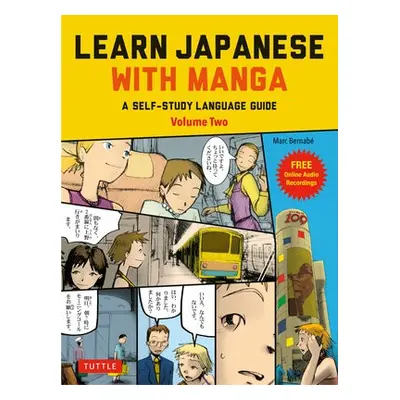 Learn Japanese with Manga Volume Two - Bernabe, Marc