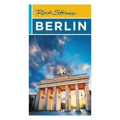 Rick Steves Berlin (Fourth Edition) - Hewitt, Cameron a Openshaw, Gene a Steves, Rick