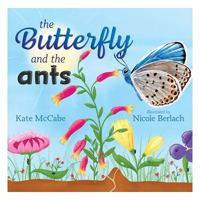 Butterfly and the Ants - McCabe, Kate