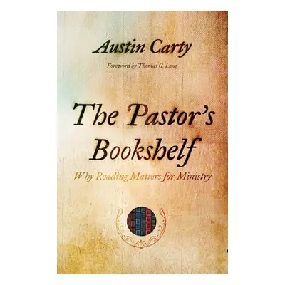 Pastor's Bookshelf - Carty, Austin