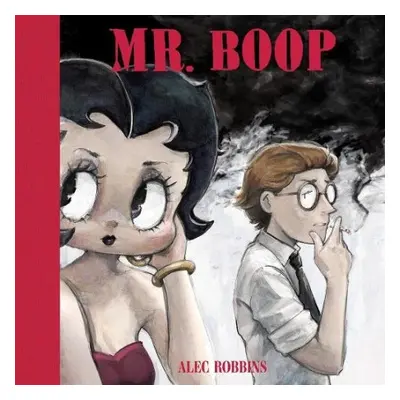 Mr. Boop - Robbins, Alec