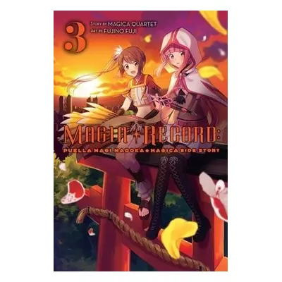 Magia Record: Puella Magi Madoka Magica Side Story, Vol. 3 - Quartet, Magica