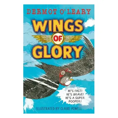 Wings of Glory - O’Leary, Dermot