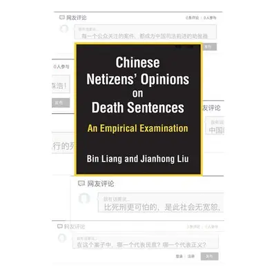 Chinese Netizens' Opinions on Death Sentences - Liang, Bin a Liu, Jianhong