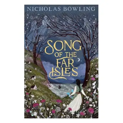 Song of the Far Isles - Bowling, Nicholas