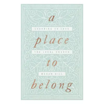 Place to Belong - Hill, Megan