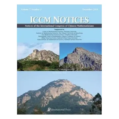 Notices of the International Congress of Chinese Mathematicians, Vol. 7, No. 2 (December 2019)