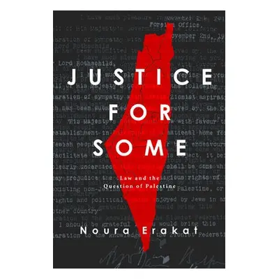 Justice for Some - Erakat, Noura