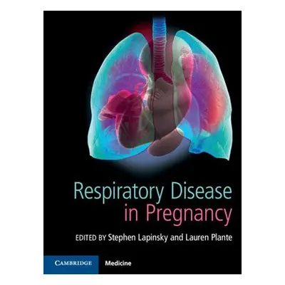 Respiratory Disease in Pregnancy