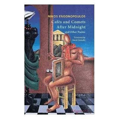 Cafes and Comets After Midnight and Other Poems - Engonopoulos, Nikos