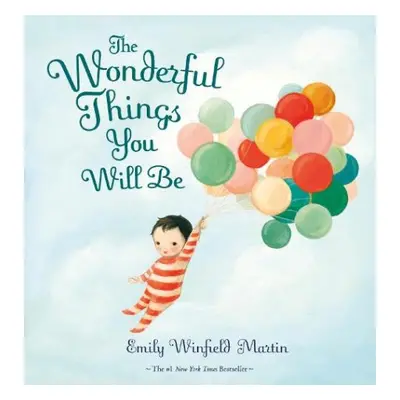 Wonderful Things You Will Be - Winfield Martin, Emily