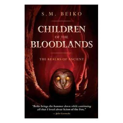 Children of the Bloodlands - Beiko, S. M.