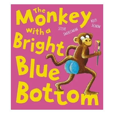 Monkey with a Bright Blue Bottom - Smallman, Steve