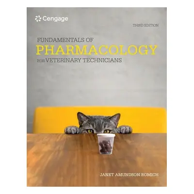 Fundamentals of Pharmacology for Veterinary Technicians - Romich, Janet a Wagner, Sarah (North D