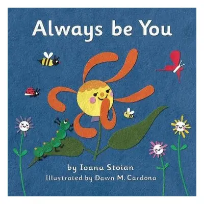 Always be You - Stoian, Ioana