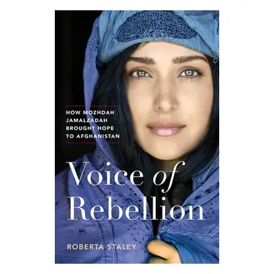 Voice of Rebellion - Staley, Roberta