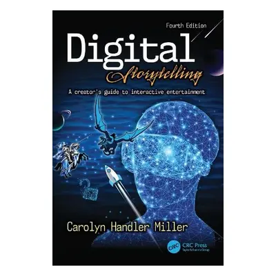 Digital Storytelling 4e - Miller, Carolyn Handler