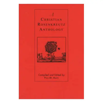 Christian Rosenkreutz Anthology