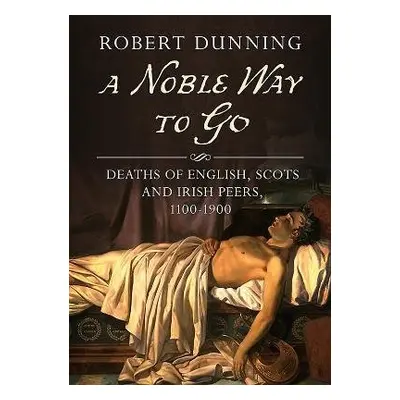 Noble Way To Go - Dunning, Robert