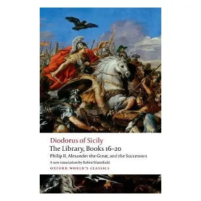 Library, Books 16-20 - Siculus, Diodorus