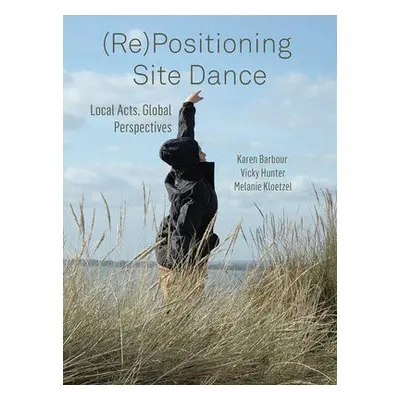 (Re)Positioning Site Dance