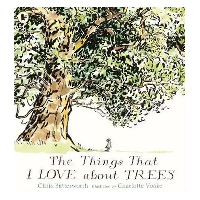 Things That I LOVE about TREES - Butterworth, Chris