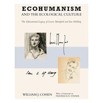 Ecohumanism and the Ecological Culture - Cohen, William J.