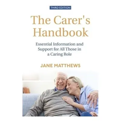 Carer's Handbook 3rd Edition - Matthews, Jane