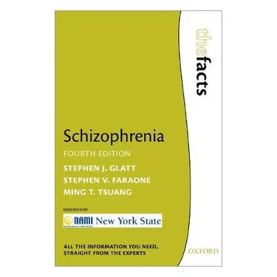 Schizophrenia - Glatt, Stephen J. a Faraone, Stephen V. a Tsuang, Ming T.