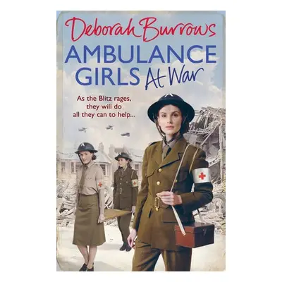 Ambulance Girls At War - Burrows, Deborah