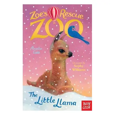 Zoe's Rescue Zoo: The Little Llama - Cobb, Amelia