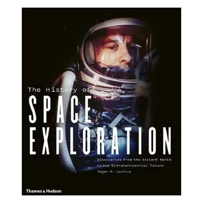 History of Space Exploration - D. Launius, Roger