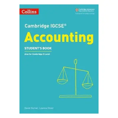 Cambridge IGCSE™ Accounting Student's Book - Horner, David a Oliver, Leanna