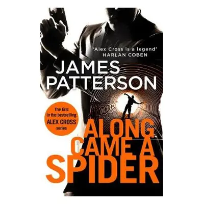 Along Came a Spider - Patterson, James