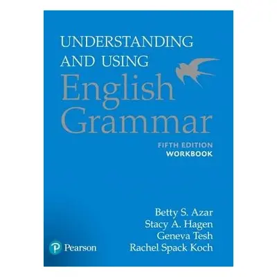 Azar-Hagen Grammar - (AE) - 5th Edition - Workbook - Understanding and Using English Grammar - A