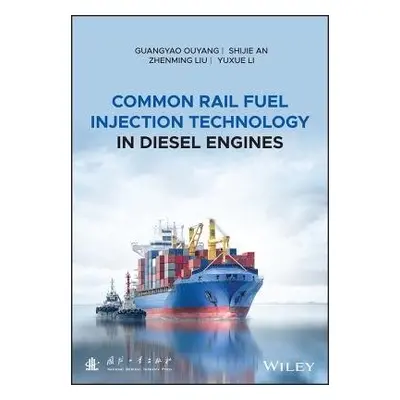 Common Rail Fuel Injection Technology in Diesel Engines - Ouyang, Guangyao a An, Shijie a Liu, Z