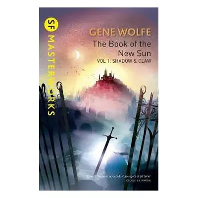 Book Of The New Sun: Volume 1 - Wolfe, Gene