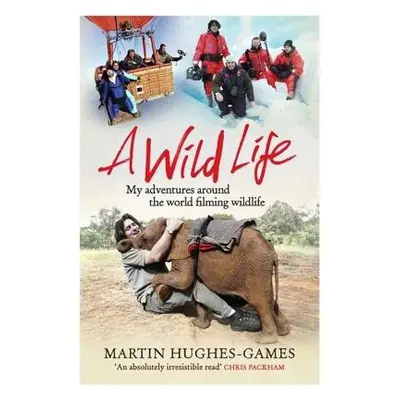 Wild Life - Hughes-Games, Martin