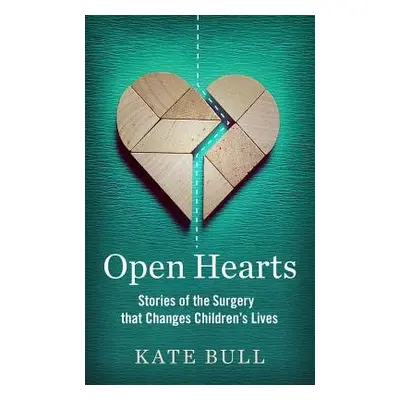 Open Hearts - Bull, Kate