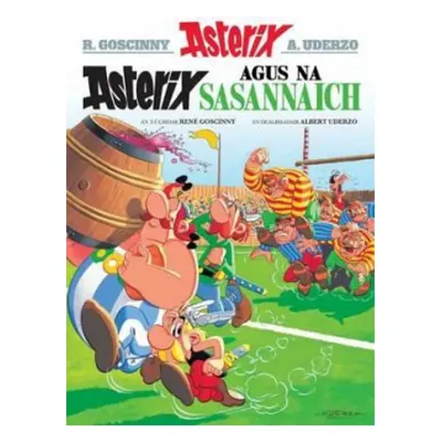 Asterix Agus Na Sasannaich (Gaelic) - Goscinny, Rene