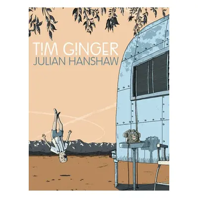 Tim Ginger - Hanshaw, Julian