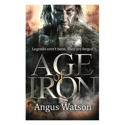 Age of Iron - Watson, Angus