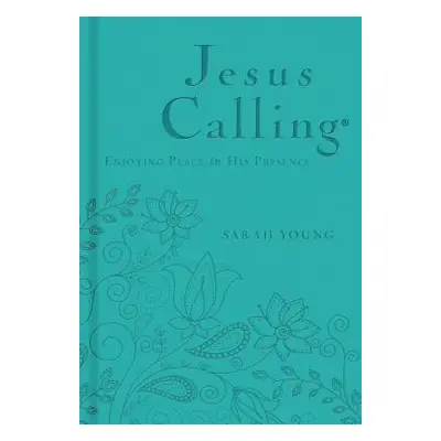 Jesus Calling, Teal Leathersoft, with Scripture References - Young, Sarah